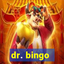 dr. bingo - videobingo   slots